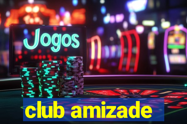 club amizade